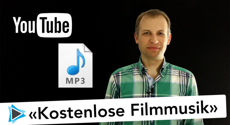 Kostenlose Filmmusik für deine Videoprojekte auf Youtube